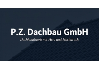 P Z Dachbau GmbH P Z Dachbau GmbH