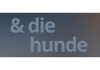 Und die Hunde Und die Hunde